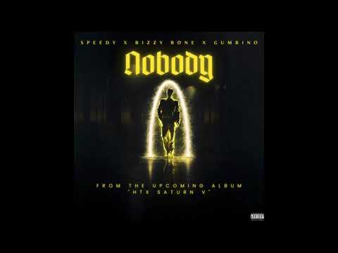 Bizzy Bone x Speedy x Gumbino "Nobody"