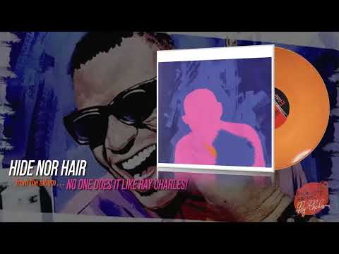Ray Charles - Hide Nor Hair (Official Visualizer)