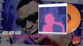 Ray Charles - Hide Nor Hair (Official Visualizer)