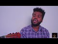 Ethopian Cover Music