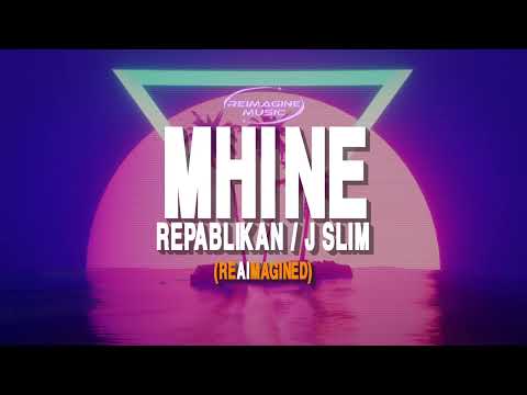 MHINE - REPABLIKAN J SLIM REIMAGINED
