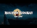 Thanilokah Murakkaari Song Lyrics Lokah Chapter 1 Chandra Jyoti Nooran Reble Jakes Bejoy