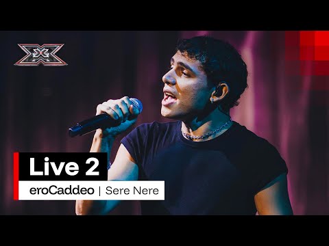 eroCaddeo canta Sere Nere di Tiziano Ferro | X Factor 2025 Live 2