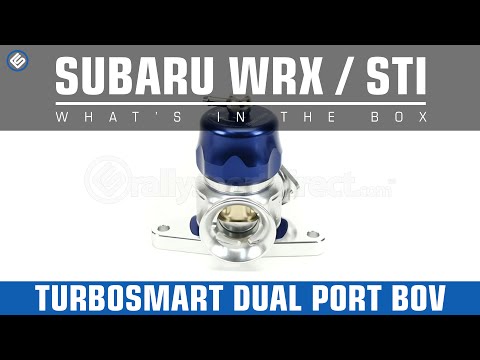 Turbosmart Subaru WRX/STI Dual Port Blow Off Valve- Whats in the Box?
