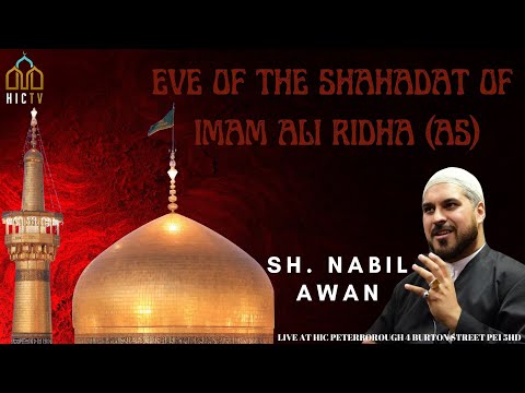 [LIVE] Eve of Shahadat of Imam Ali Ridha (as) | Sh. Nabil Awan | 25/09/2022 | HIC Peterborough
