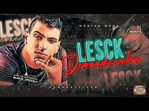 ⚪DE BANDINHA - LESCK #bregafunk