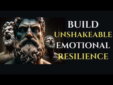 BE UNSHAKEABLE | Stoic Rules to Build Emotional Resilience | STOICISM