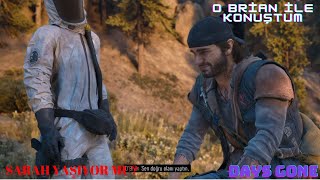 DAYS GONE TÜRKÇE OYNAYIŞ-BOOZER'LA NERO İNİŞ BÖLGESİNE DOĞRU- O'BRİAN İLE SARAH HAKKINDA KONUŞTUM
