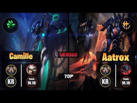 Challenger CAMILLE [Grasp of the Undying] (Top) VS  AATROX - Challenger KR Patch 10.10