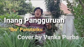 Download lagu INANG PANGGURUAN || Lagu Simalungun || Cover By Vanka Purba Dasuha mp3