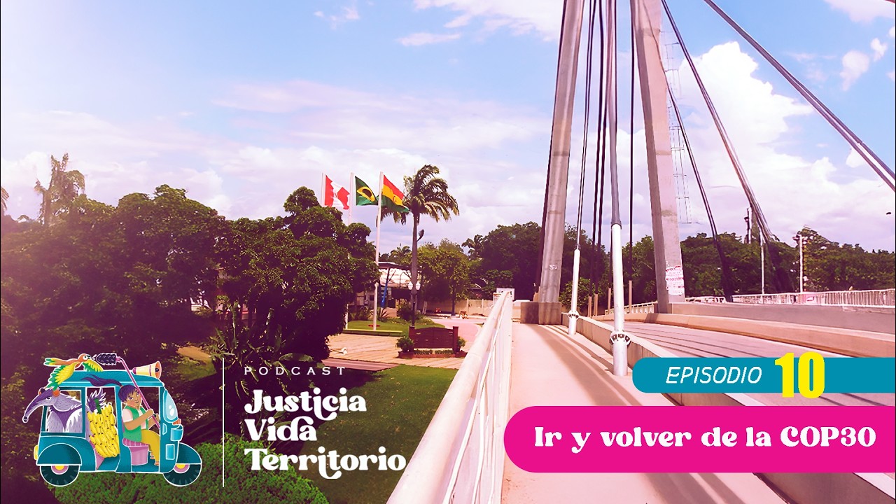 🌿🎙️ Ir y volver de la COP30