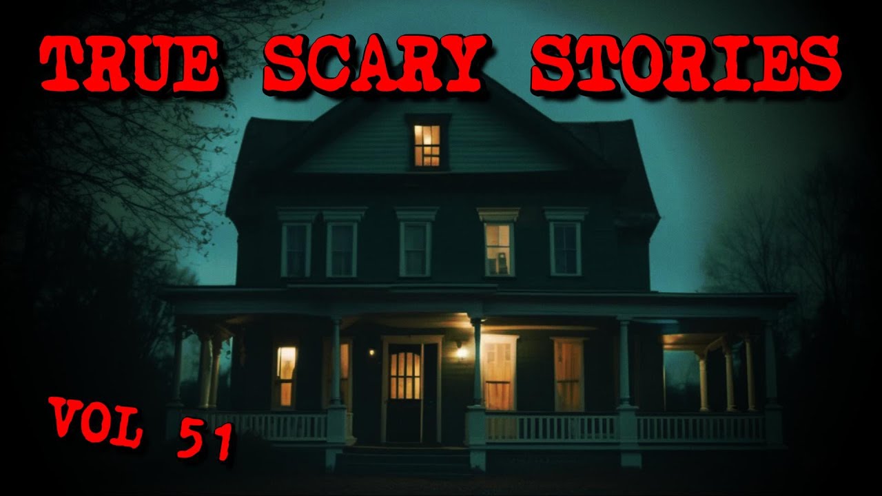 18 TRUE SCARY STORIES [Compilation Vol. 51]