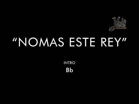Nomás Este Rey - Luis Alfonso Partida