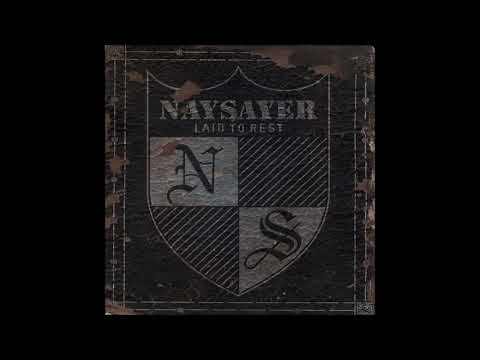 Naysayer - Laid To Rest 2011 (Full Album)
