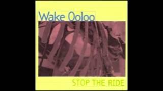 Wake Ooloo - Too Many Times