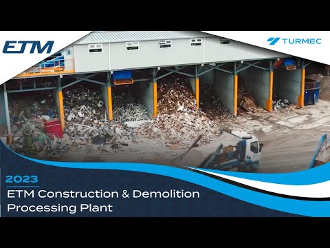ETM Construction & Demolition Processing Plant