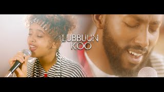 Lubbuun Koo - Bonney Wakjira & Fenan Befkadu (