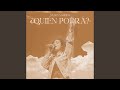 Quién Podrá Live