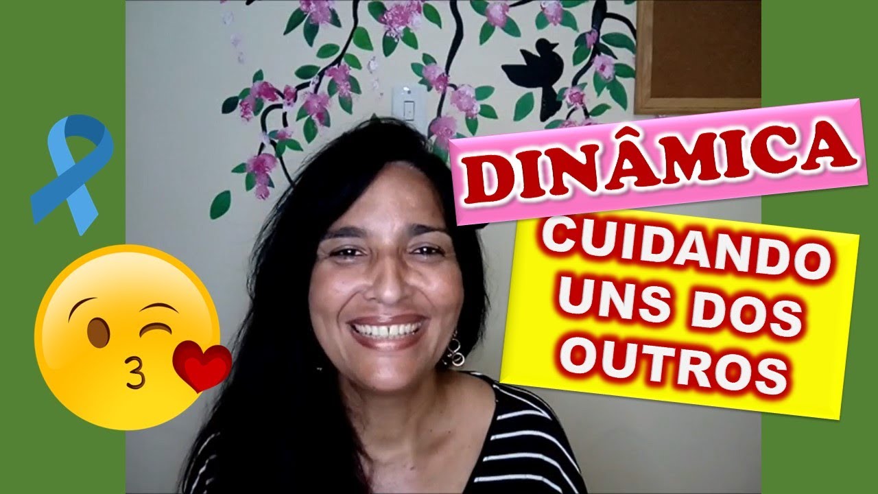 DINÂMICA CUIDANDO UNS DOS OUTROS
