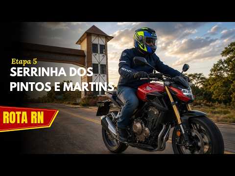 Rota RN: Viagem de Moto a Serrinha dos Pintos e Martins