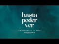 Hasta Poder Ver (Video Lyric) - Christine D'Clario