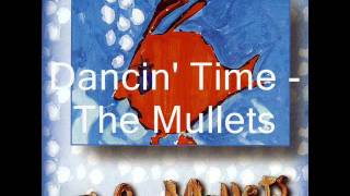 The Mullets - Dancin' Time