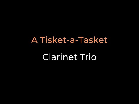 Easy Jazz Clarinet Trio - A Tisket-a-Tasket - Ella Fitzgerald