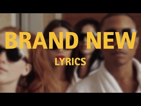 Pharrell feat. Justin Timberlake - "Brand New" (Lyrics)