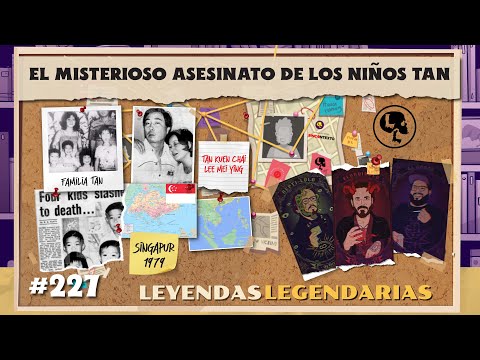 E227: El misterioso asesinato de los niños Tan