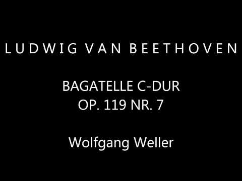 Beethoven, Bagatelle C-Dur op. 119 Nr. 7, Wolfgang Weller 2013.