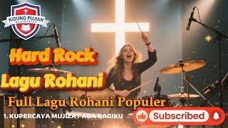Download lagu Puji Tuhan dengan Sorak Sorai - Lagu Rohani Terbaik Versi Hard Rock mp3