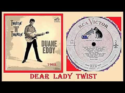 Duane Eddy - Dear Lady Twist