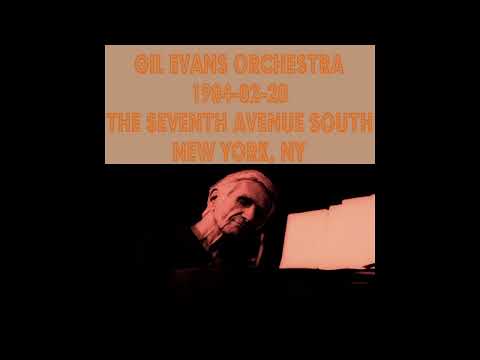 Gil Evans Orchestra - 1984-02-20, The Seventh Avenue South, New York, NY