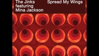 The Jinks feat. Mina Jackson - Spread My Wings (Jinkzilla Vocal Mix)