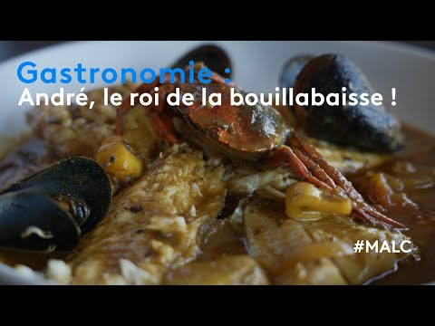 Gastronomy: André, the king of bouillabaisse!