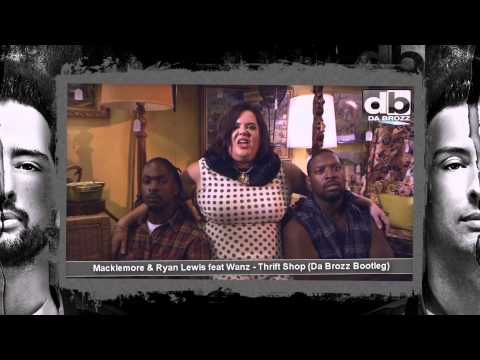 Macklemore & Ryan Lewis feat Wanz - Thrift Shop (Da Brozz Bootleg) Music Video HD New Hit Song 2013