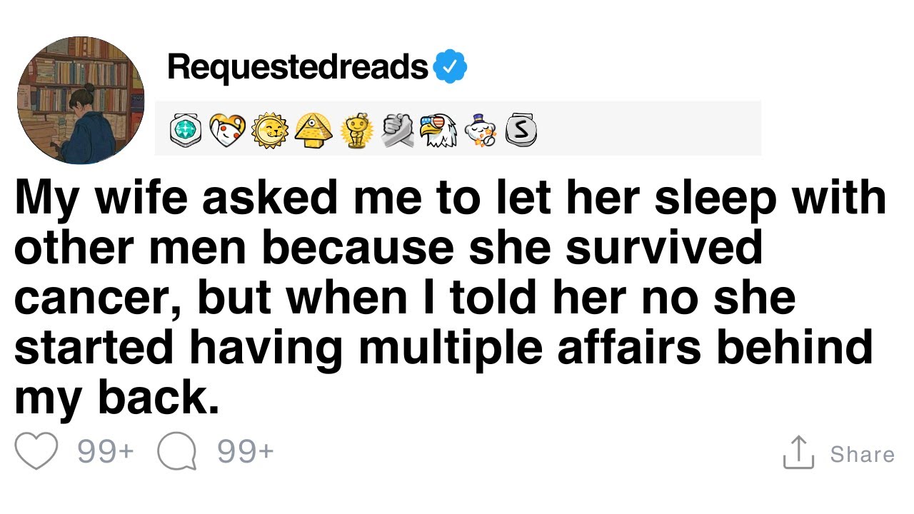 [FULL STORY] My wife thinks I should let her sleep with other men.