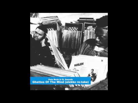 Pete Rock & CL Smooth - Ghettos Of The Mind (alekkz re-take)