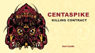 Centaspike - Killing Contract