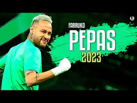 Neymar Jr ● Pepas | Farruko ᴴᴰ