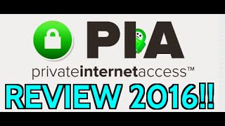 Private Internet Access VPN Review