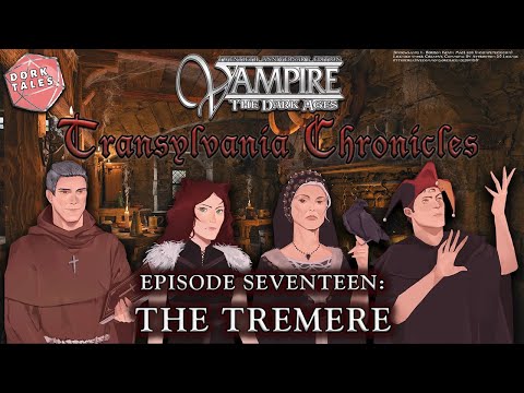 Vampire the Masquerade: Transylvania Chronicles | Episode 17: The Tremere