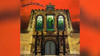 Shadows of Steel - Shadows of Steel (Full album HQ)