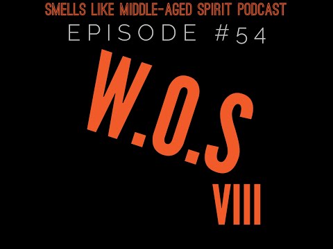 Episode #54 - "W.O.S VIII" - feat. Rolando De Leon