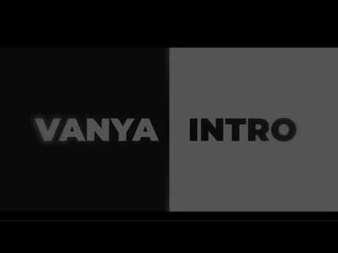 Vanya- Intro /official audio/