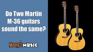 Video thumbnail for Do 2 Martin M-36 Guitars Sound the Same? by Maury's Music