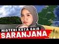 MISTERI KOTA GAIB SARANJANA KALIMANTAN