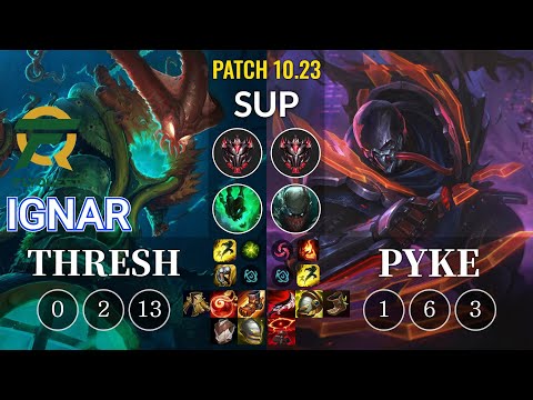 FLY IgNar Thresh vs Pyke Sup - KR Patch 10.23