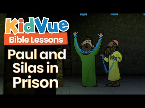 Paul and Silas in Prison | Bible Lessons for Kids