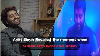 ARIJIT SINGH RECALLED THE MOMENT WHEN HE BROKE DOWN DURING A LIVE CONCERT | Chunar | DY Patil